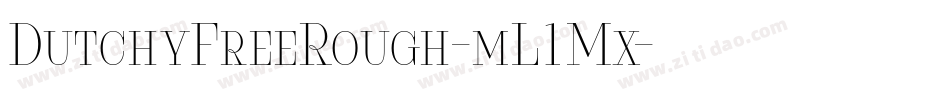 DutchyFreeRough-mL1Mx字体转换