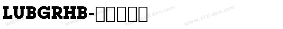 LUBGRHB字体转换
