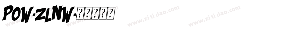 Pow-zlnw字体转换