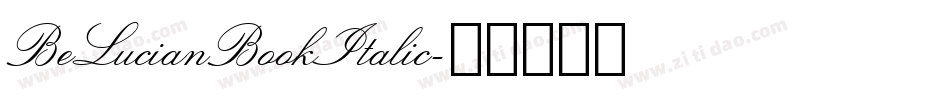 BeLucianBookItalic字体转换