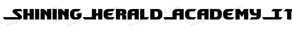 ShiningHeraldAcademyItalic-89ZZ字体转换 ShiningHeraldAcademyItalic-89ZZ字体转换