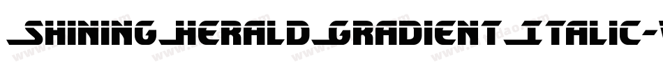 ShiningHeraldGradientItalic-vwgy字体转换