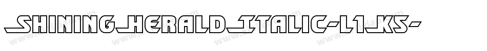 ShiningHeraldItalic-l1K5字体转换
