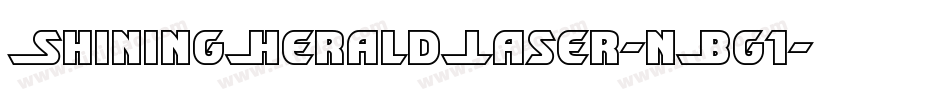 ShiningHeraldLaser-nBg1字体转换
