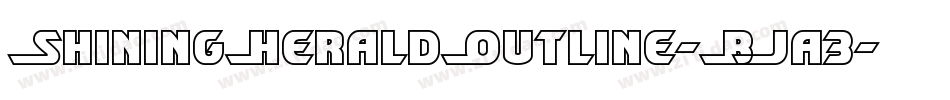 ShiningHeraldOutline-BJa3字体转换