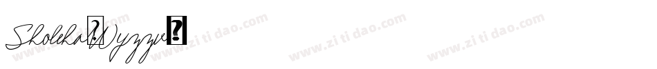 Sholeha-Wyzzv字体转换
