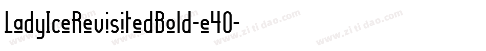 LadyIceRevisitedBold-e4O字体转换