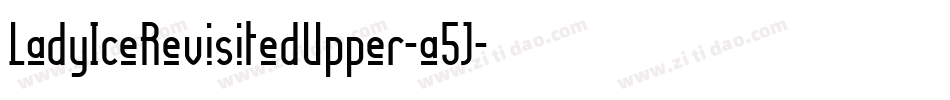 LadyIceRevisitedUpper-a5J字体转换