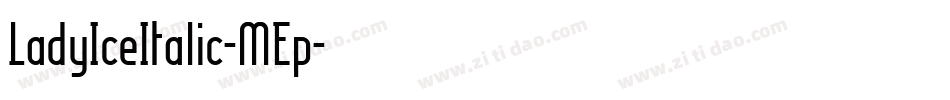 LadyIceItalic-MEp字体转换