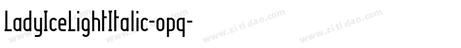LadyIceLightItalic-opq字体转换