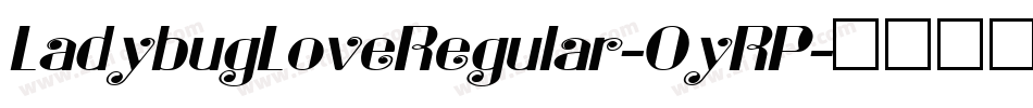LadybugLoveRegular-0yRP字体转换
