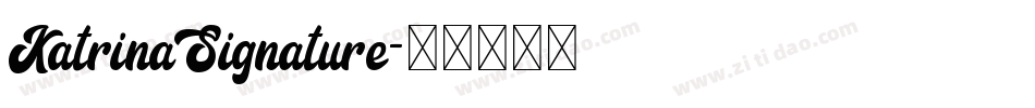 KatrinaSignature字体转换