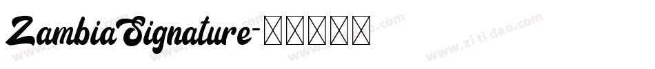ZambiaSignature字体转换