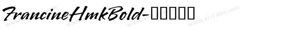 FrancineHmkBold字体转换