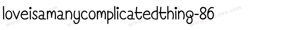 LoveIsAManyComplicatedThing-86Pz字体转换