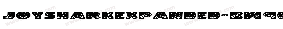 JoySharkExpanded-Bw9G字体转换 JoySharkExpanded-Bw9G字体转换
