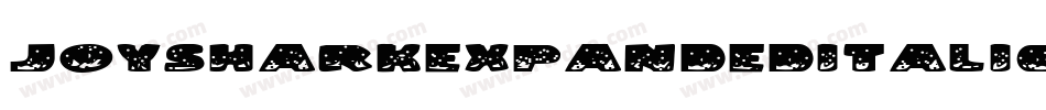 JoySharkExpandedItalic-81wZ字体转换