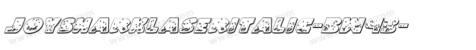 JoySharkLaserItalic-Bw93字体转换