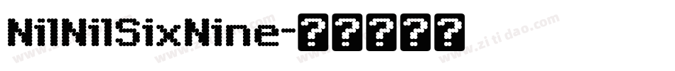 NilNilSixNine字体转换