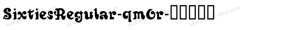 SixtiesRegular-qm0r字体转换