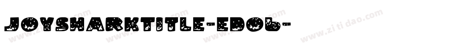 JoySharkTitle-edO6字体转换