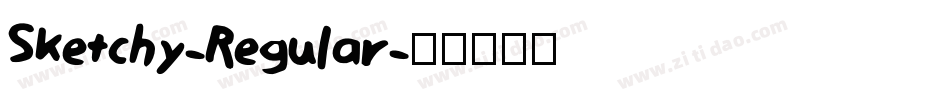 Sketchy-Regular字体转换
