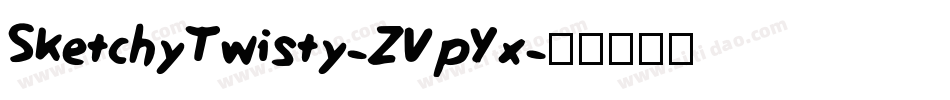 SketchyTwisty-ZVpYx字体转换