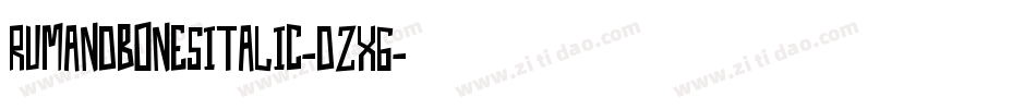 RumAndBonesItalic-dZx6字体转换
