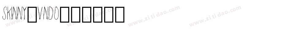 Skinny-VnD0字体转换