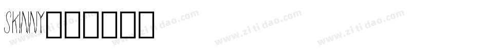 Skinny字体转换