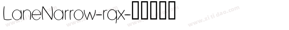 LaneNarrow-rqx字体转换