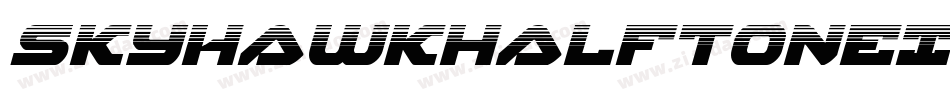 SkyhawkHalftoneItalic-Mg8P字体转换 SkyhawkHalftoneItalic-Mg8P字体转换