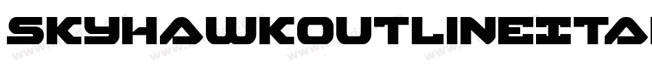 SkyhawkOutlineItalic-mwG5字体转换 SkyhawkOutlineItalic-mwG5字体转换