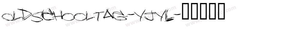 OldschoolTag-YjYL字体转换