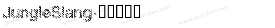 JungleSlang字体转换