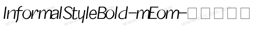 InformalStyleBold-mEom字体转换