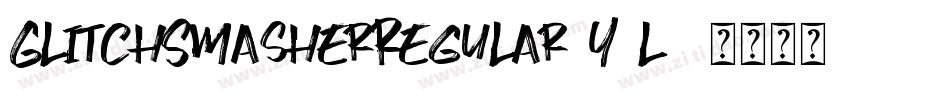 GlitchSmasherRegular-Y7l8字体转换