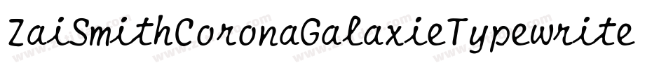 ZaiSmithCoronaGalaxieTypewriter-w1oXP字体转换