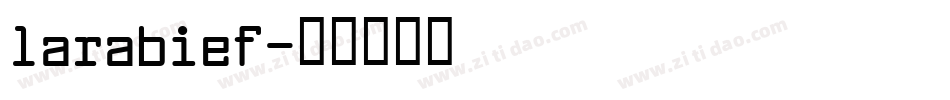 larabief字体转换