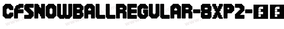 CfSnowballRegular-8xp2字体转换