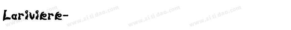 Lariviere字体转换