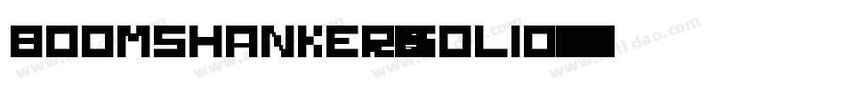 Boomshanker-Solid字体转换
