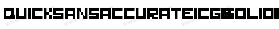 QuicksansAccurateICG-Solid字体转换