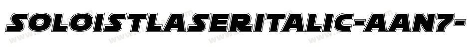 SoloistLaserItalic-Aan7字体转换