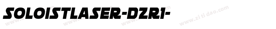 SoloistLaser-DZr1字体转换