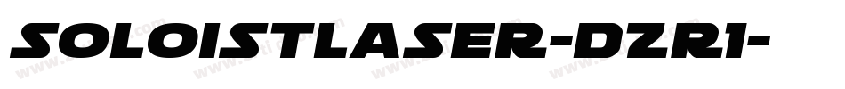 SoloistLaser-DZr1字体转换