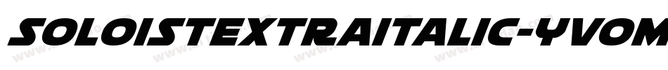 SoloistExtraItalic-yvOM字体转换