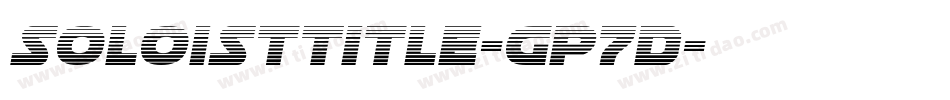 SoloistTitle-Gp7D字体转换