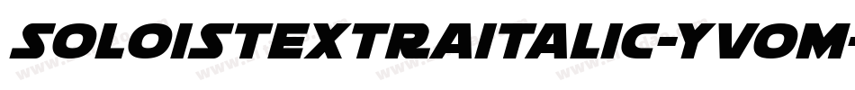 SoloistExtraItalic-yvOM字体转换