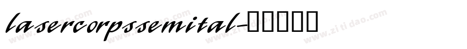 lasercorpssemital字体转换